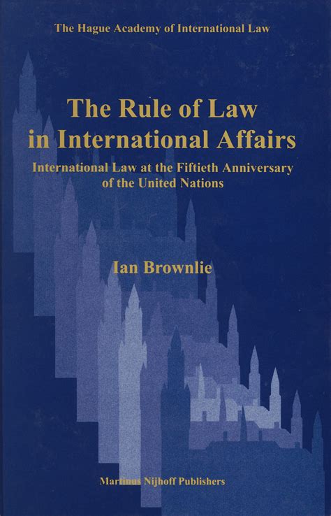 The Rule Of Law In International Affairs International Law At The