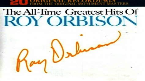 Only The Lonely Roy Orbison The All Time Greatest Hits Of Roy