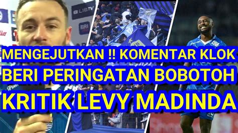 Mengejutkan Penilaian Marc Klok Beri Peringatan Bobotoh Kritik Levy