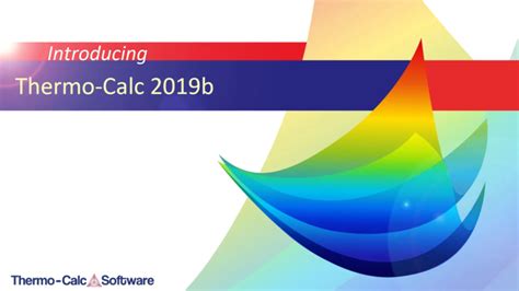 Introducing Thermo Calc B Thermo Calc Software