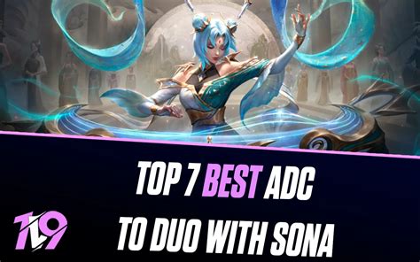 Top 7 Best Adcs To Duo With Sona In League Of Legends 1v9