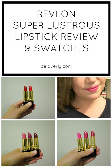 Revlon Super Lustrous Lipstick Reviews And Swatches Be Loverly