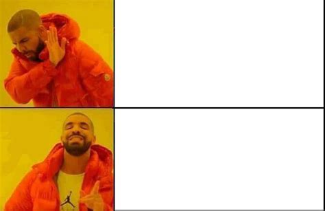 Drake Posting Meme Template By Josael On Deviantart