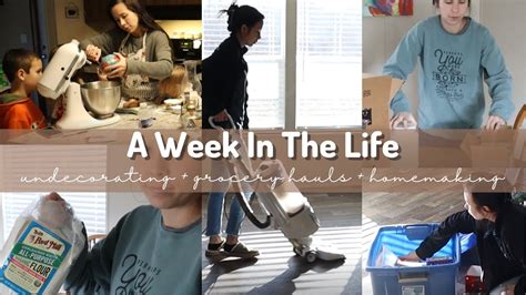 A Week In The Life Undecoration Grocery Hauls Homemaking The