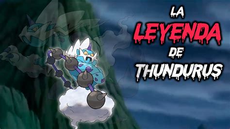 La Leyenda De Thundurus El Pok Mon Legendario Rayo En Minutos