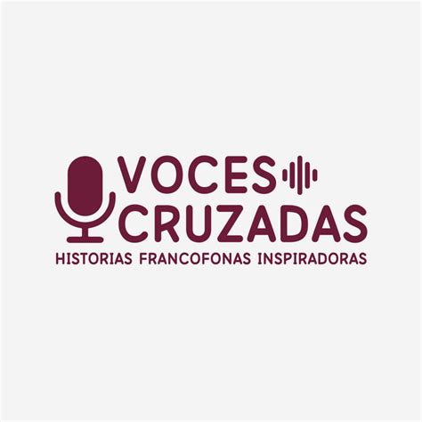 Voces Cruzadas Historias francófonas inspiradoras Podcast on Spotify