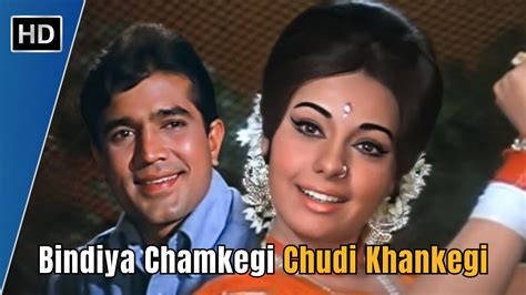 Bindiya Chamkegi Chudi Khankegi Rajesh Khanna Hit Songs Mumtaz Lata Mangeshkar Ke Gane