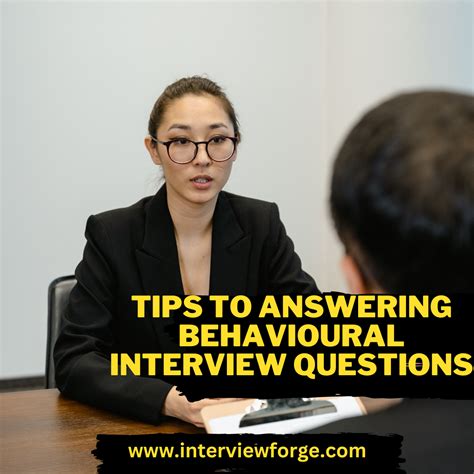 Tips To Answering Behavioral Interview Questions Interview Forge