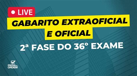 Gabarito Extraoficial E Oficial Da Fase Do Exame Youtube