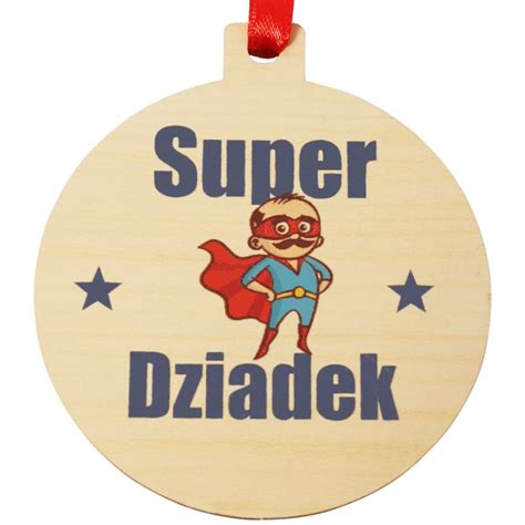 Upominek Na Dzie Dziadka Prezent Dla Dziadka Drewniany Medal Super