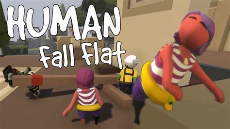 Human Fall Flat Funny Moments Part 2 Youtube