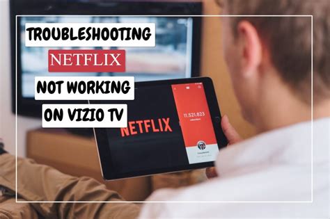 Netflix Not Working On Vizio Smart Tv Easy Fixes To Try