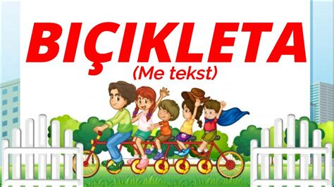 BIÇIKLETA Me tekst Këngë për Fëmijë Song for Children YouTube