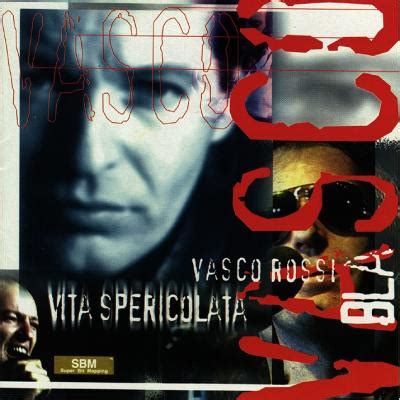 Vasco Rossi Vita Spericolata