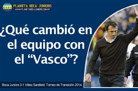 Análisis táctico Boca Juniors 3 1 Vélez Sarsfield Planeta Boca Juniors