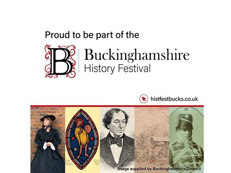 Buckinghamshire History Festival Bringing Our History To Life During