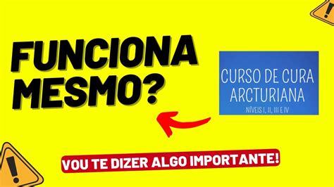 Curso de Cura Arcturiana Rafael Aleixo Funciona É Bom Vale A