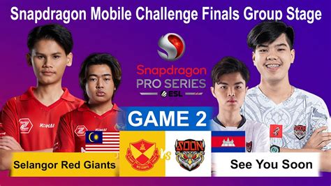 Game See You Soon Vs Selangor Red Giants Snapdragon Pro Series