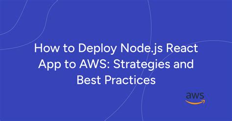 Deploy React App To Aws Efficient Strategies And Best Practices Gart