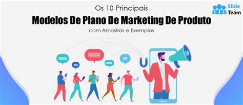 Os Principais Modelos De Plano De Marketing De Produto Amostras