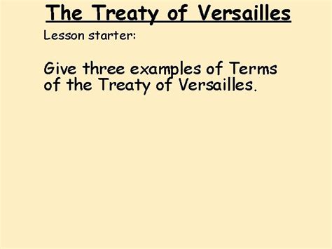 The Treaty Of Versailles Lesson Starter Give Three