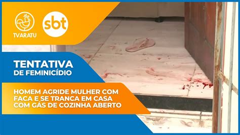 Tentativa de Feminicídio Homem agride mulher faca e se tranca em