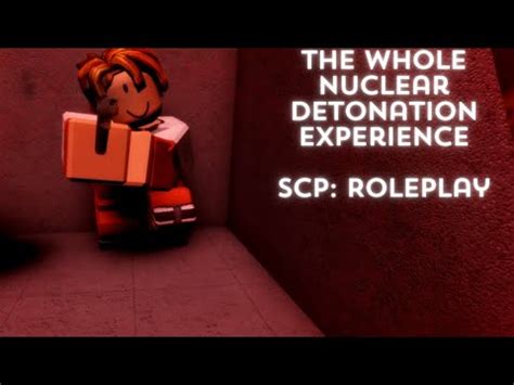 Full SCP Roleplay Nuclear Detonation Experience YouTube