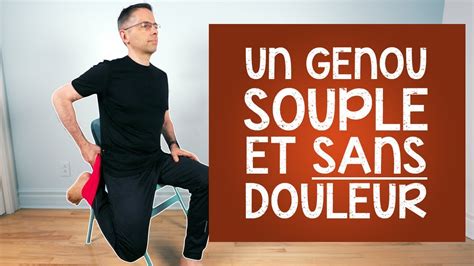 Un genou souple grâce à ces exercices à faire en position assise YouTube