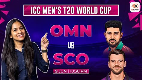 Omn Vs Sco Dream Prediction Omn Vs Sco Today Match Prediction Icc