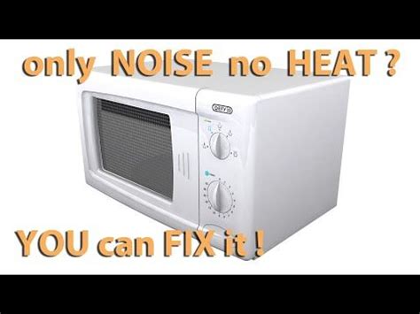 Loud Microwave That Won T Heat How To Fix Microwave Repair