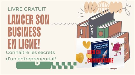 LIVRE GRATUIT Le nouveau système pour lancer son business en ligne