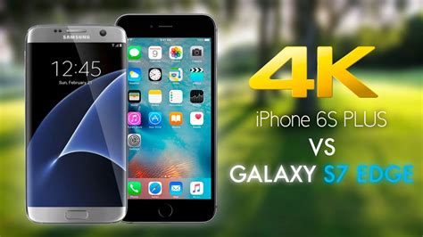 Comparativa Video 4K Galaxy S7 Edge VS IPhone 6S Plus YouTube