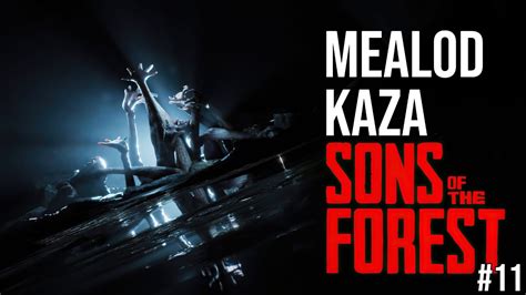 MEALOD KAZA YAPTIM Sons Of The Forest Bölüm 11 YouTube