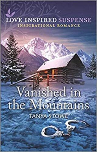 Vanished In The Mountains Mass Market Paperbound Tanya Stowe