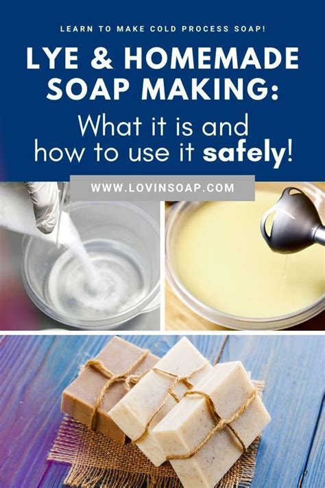 Learn About Lye And Homemade Soap Making What It Is How To Use It