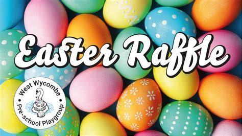 Enter Raffle to Win Easter Raffle hosted by West Wycombe Preschool