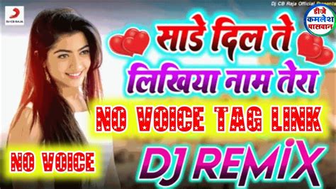 Sade Dil Te Likhya Naam Tera Dj No Voice Tag Panjabi Dj Song Dj No