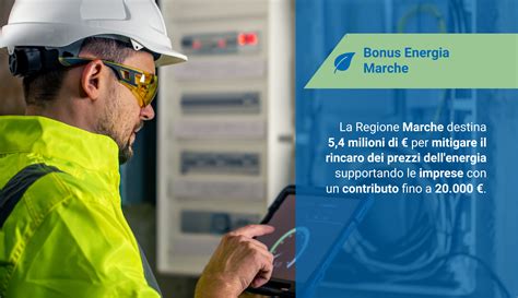 Bonus Energia Marche Fino A 20 000 Contro Il Caro Energia