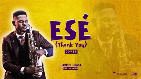 Ese By Nathaniel Bassey Cover Gabriel Obasa Youtube