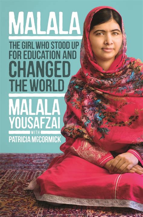 Malala The Girl Who Stood Up For Education And Changed The World