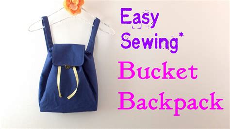 Diy ＊how To Make Buket Backpack Easy Tutorial Backpack Sewing