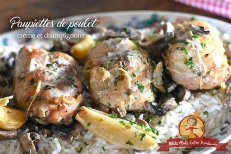 Paupiettes De Poulet La Cr Me Et Champignons Petits Plats Entre Amis