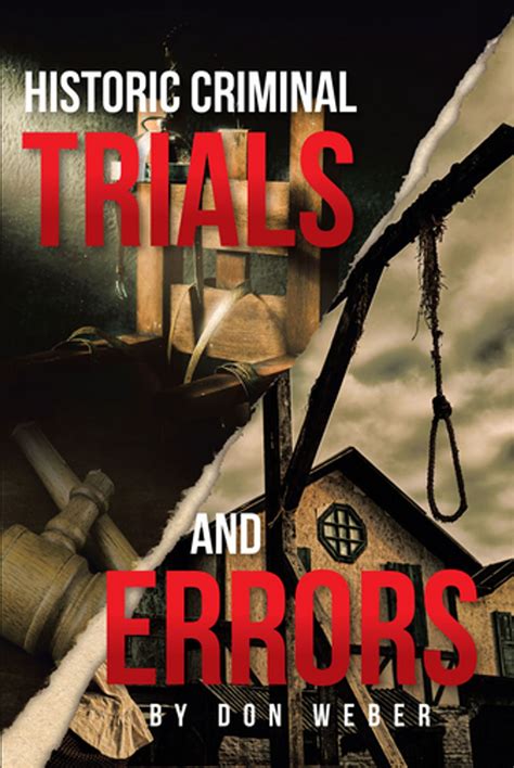 Historic Criminal Trials And Errors EBook By Don Weber EPUB Book