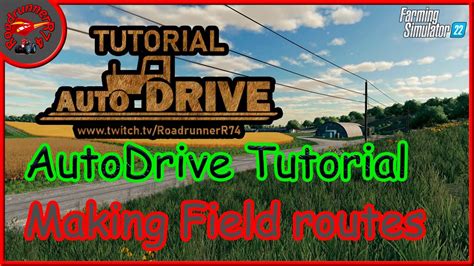 Fs Autodrive Making Field Routes Tutorial Guide Youtube