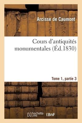 Cours D Antiquit S Monumentales Tome 1 Partie 3 Histoire De L Art