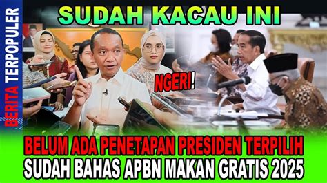 BAHLIL BAHLUL BELUM ADA PENETAPAN PRESIDEN TERPILIH SUDAH BAHAS