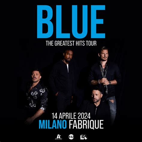 Blue In Concerto Al Fabrique Di Milano Biglietti Aprile