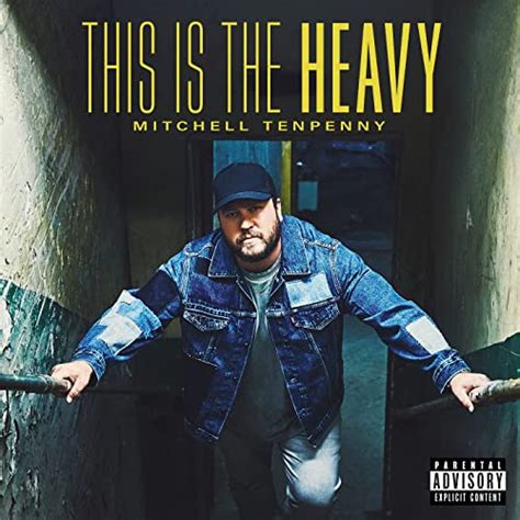 Amazon Music Mitchell Tenpennyのthis Is The Heavy Explicit Amazon