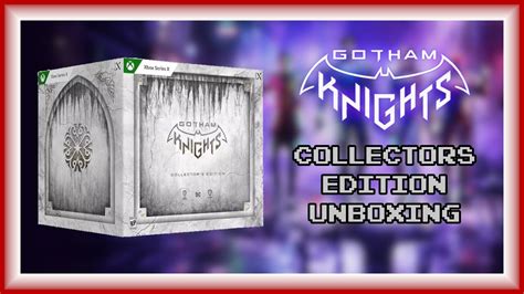 Gotham Knights Collectors Edition Unboxing Diorama Dlc And More