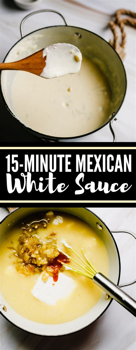 15 Min Mexican White Sauce Recipe Dinner Dressing